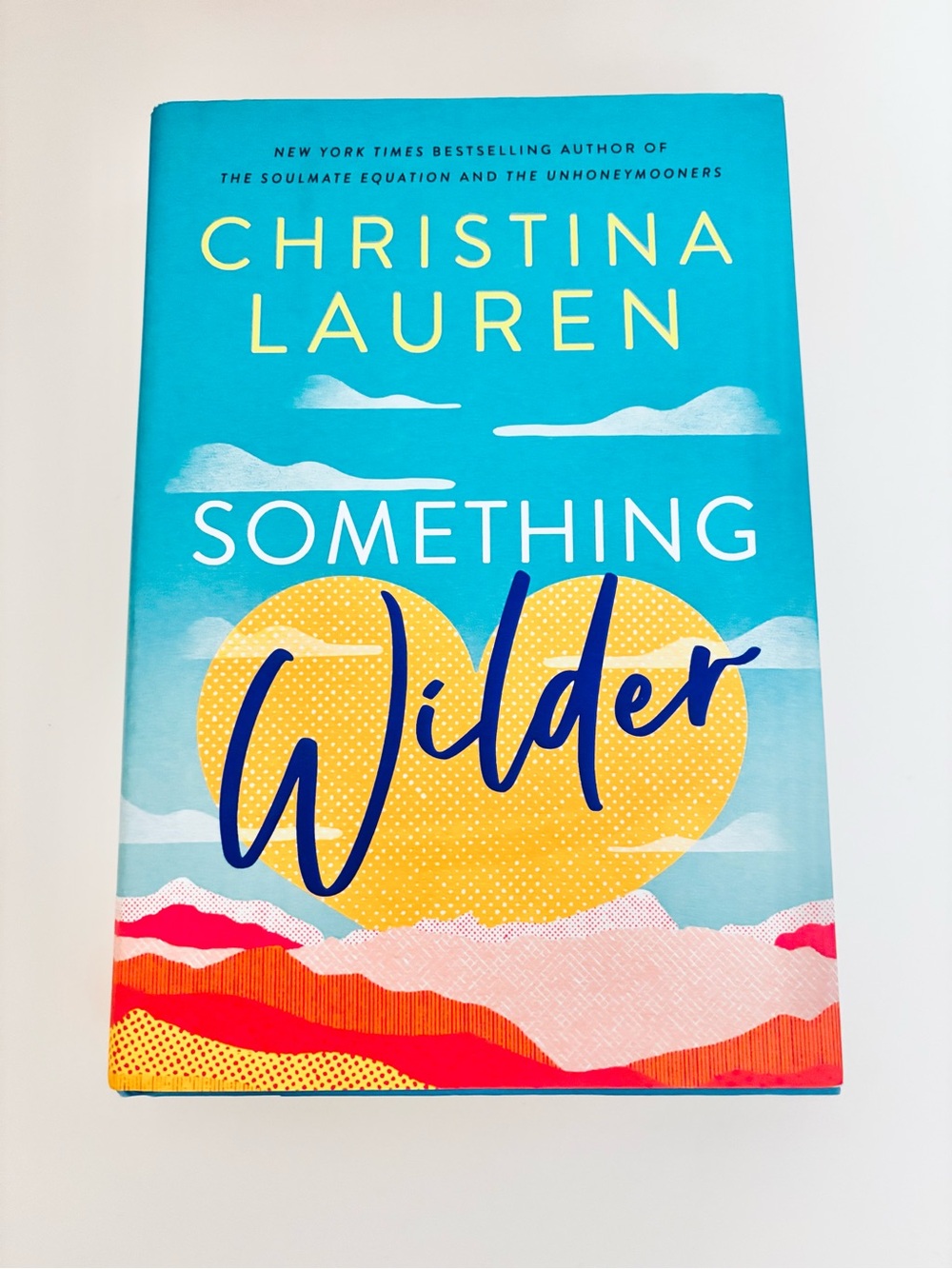 New! Christina Lauren Something Wilder Hardcover Book